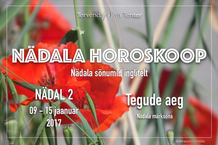 Nädala horoskoop nädal 2 2017