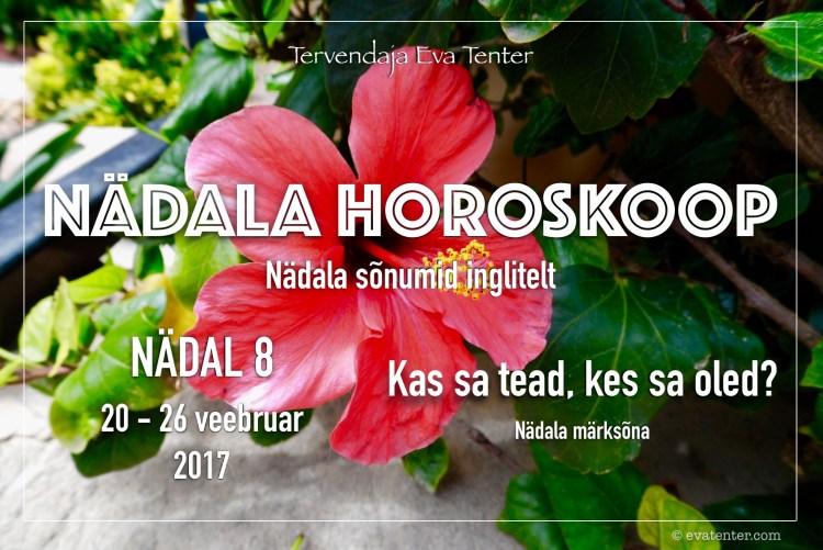nädala horoskoop nädal 8 2017