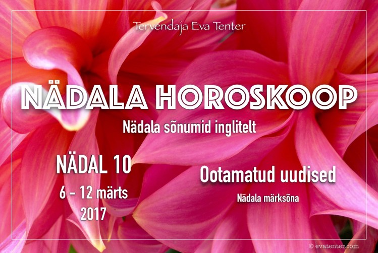 nädala horoskoop nädal 10 2017