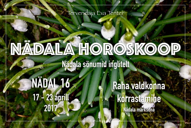 nädala horoskoop 17.04-23.04.2017