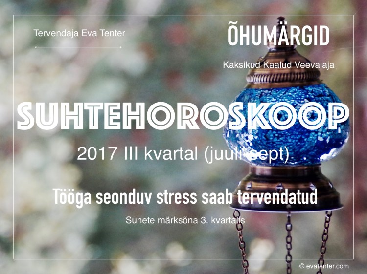suhtehoroskoop III kv 2017 õhumärgid