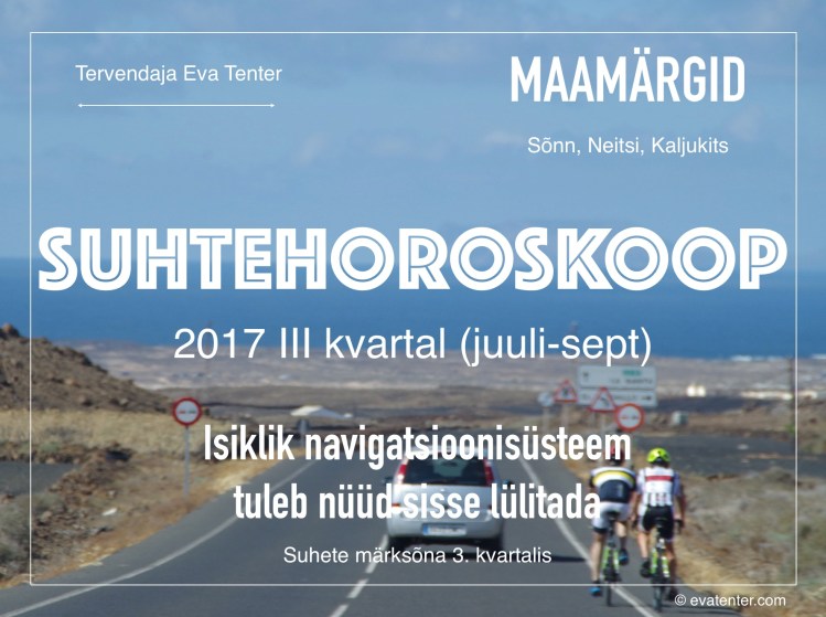 suhtehoroskoop III kv 2017 maamärgid