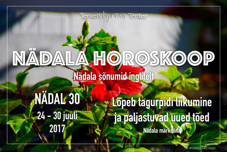 nädala horoskoop nädal 30 2017