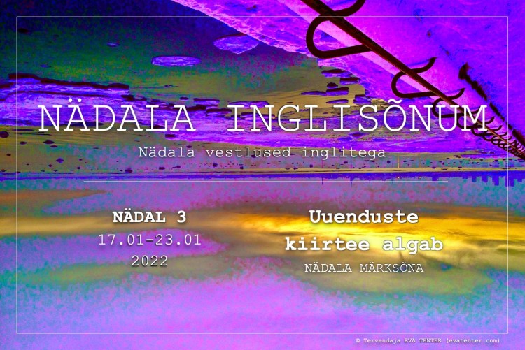 nädal 3 2022 inglisõnum