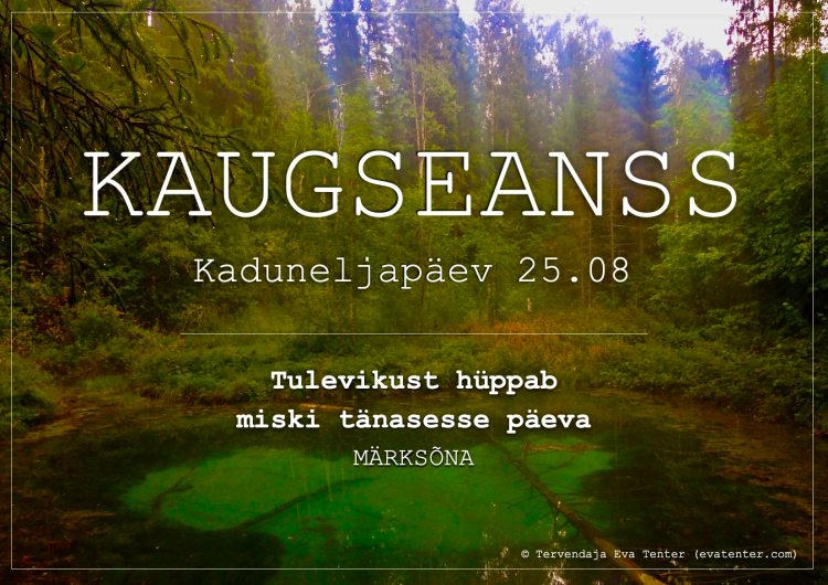 kaduneljapäeva kaugseanss 25.08.2022