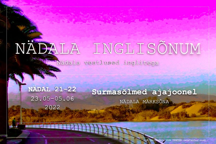 nädalate 21 22 2022 inglisõnum