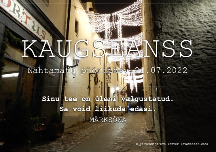 nähtamatu pööripäev 21.07.2022