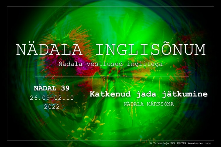 nädala inglisõnum 26.09-02.10.2022