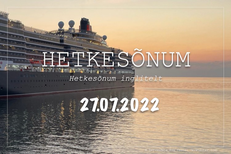 hetkesõnum 27.07.2022