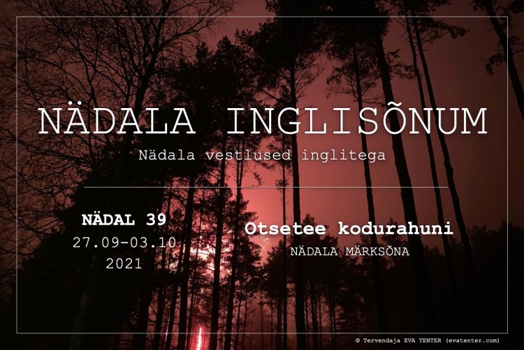 nädal 39 2021 inglisõnum