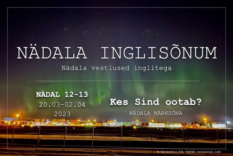 nädala inglisõnum 20.03-02.04.2023