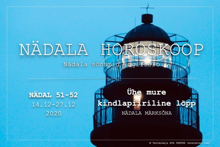 nädal 51 52 2020 horoskoop