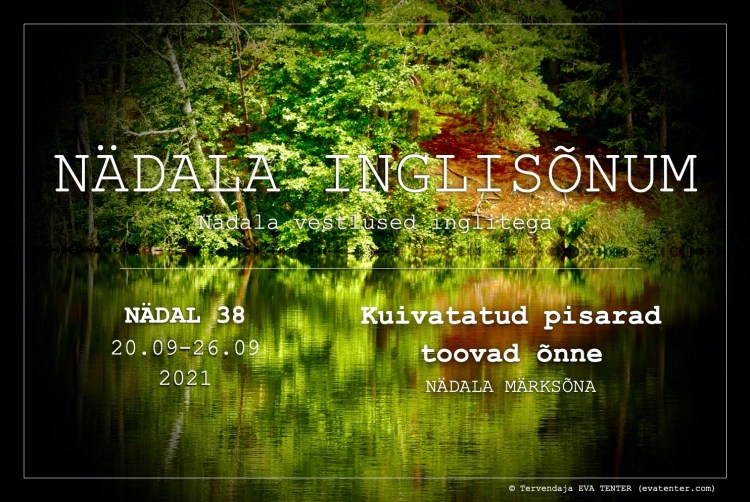 nädal 38 2021 inglisõnum