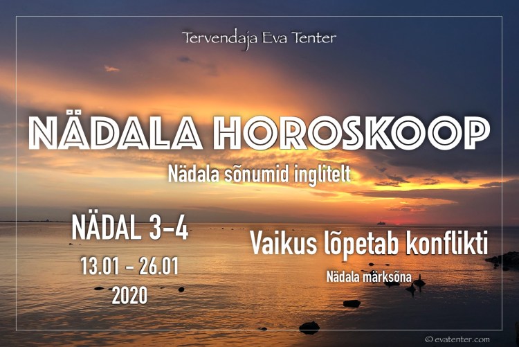 nädal 3-4 2020 horoskoop