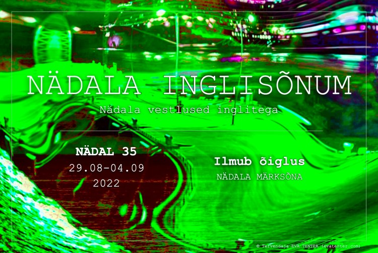 nädal 35 2022 inglisõnum