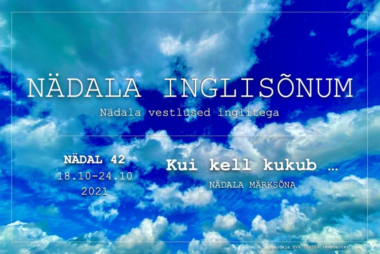 nädal 42 2021 inglisõnum