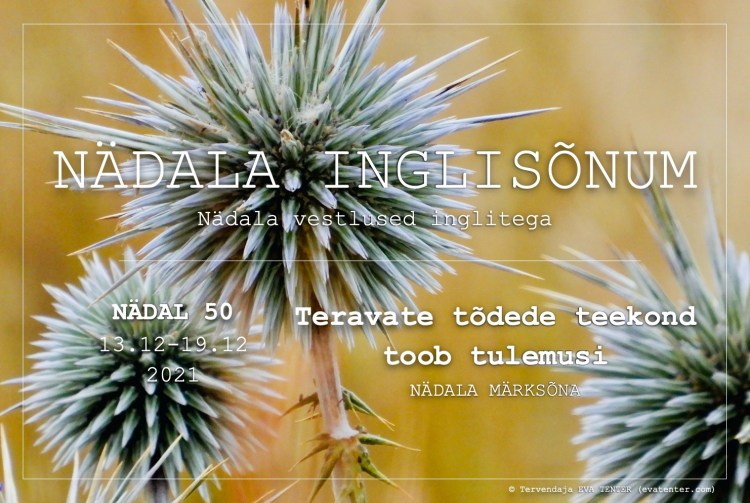 nädal 50 2021 inglisõnum