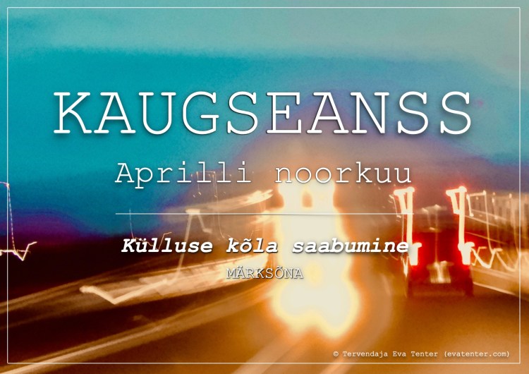 aprilli noorkuu kaugseanss