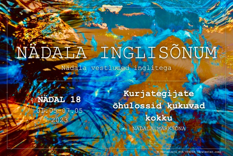 nädal 18 2023 inglisõnum