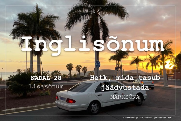 nädal 28 2022 lisasõnum