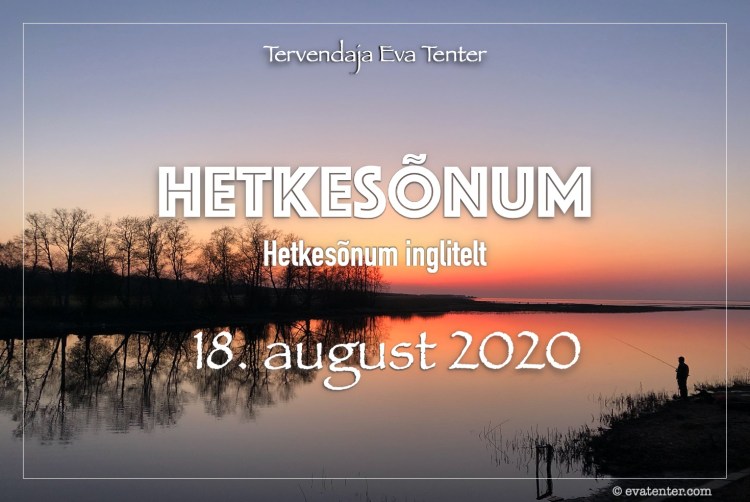 hetkesõnum 18. august 2020