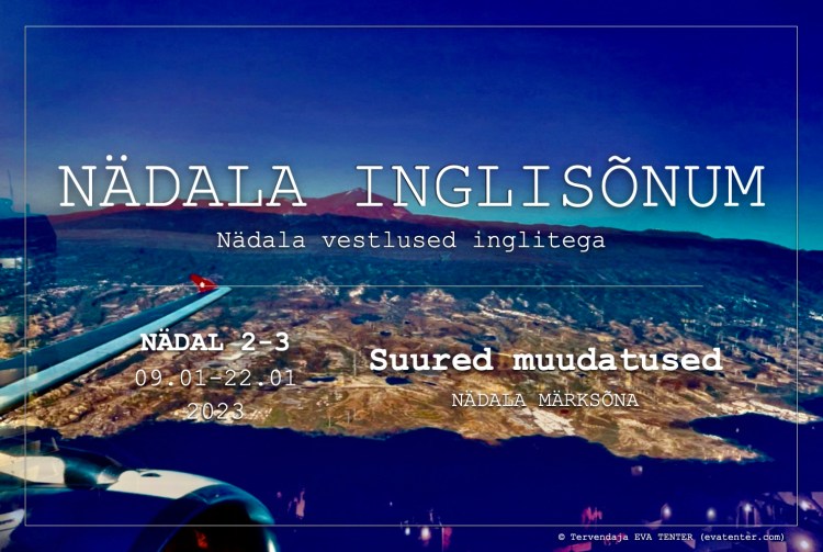 nädala inglisõnum 09.01-22.01.2023